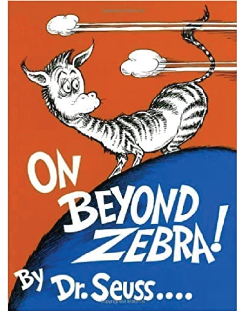On Beyond Zebra! by Dr. Seuss (Sep 12 1955)