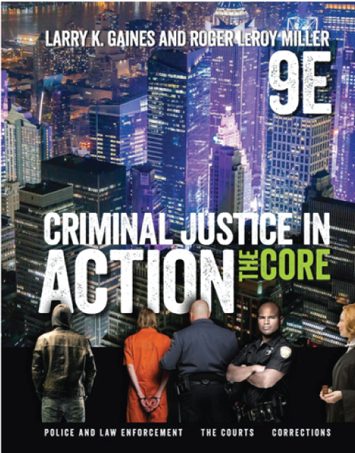 Criminal Justice in Action: The Core 9th Edition