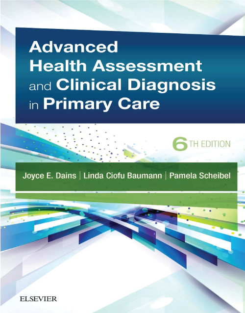 Advanced Health Assessment & Clinical Diagnosis In Primary Care 6th Edition