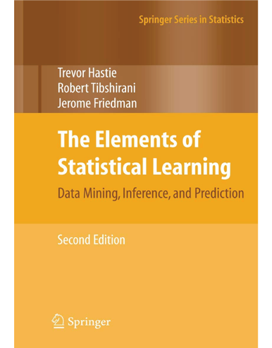 The Elements of Statistical Learning: Data Mining, Inference, and Prediction 2nd Edition