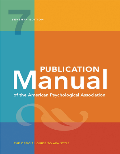 Publication Manual (OFFICIAL) 7th Edition of the American Psychological Association Seventh Edition
