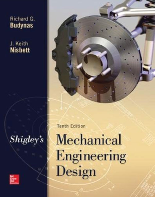 Shigley's Mechanical Engineering Design 10th Edition book cover: ISBN 9780073398204