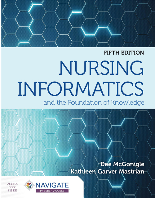 Nursing Informatics and the Foundation of Knowledge 5th Edition : ISBN 9781284220469