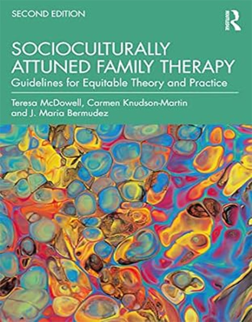 Socioculturally Attuned Family Therapy: Guidelines for Equitable Theory and Practice 2nd Edition