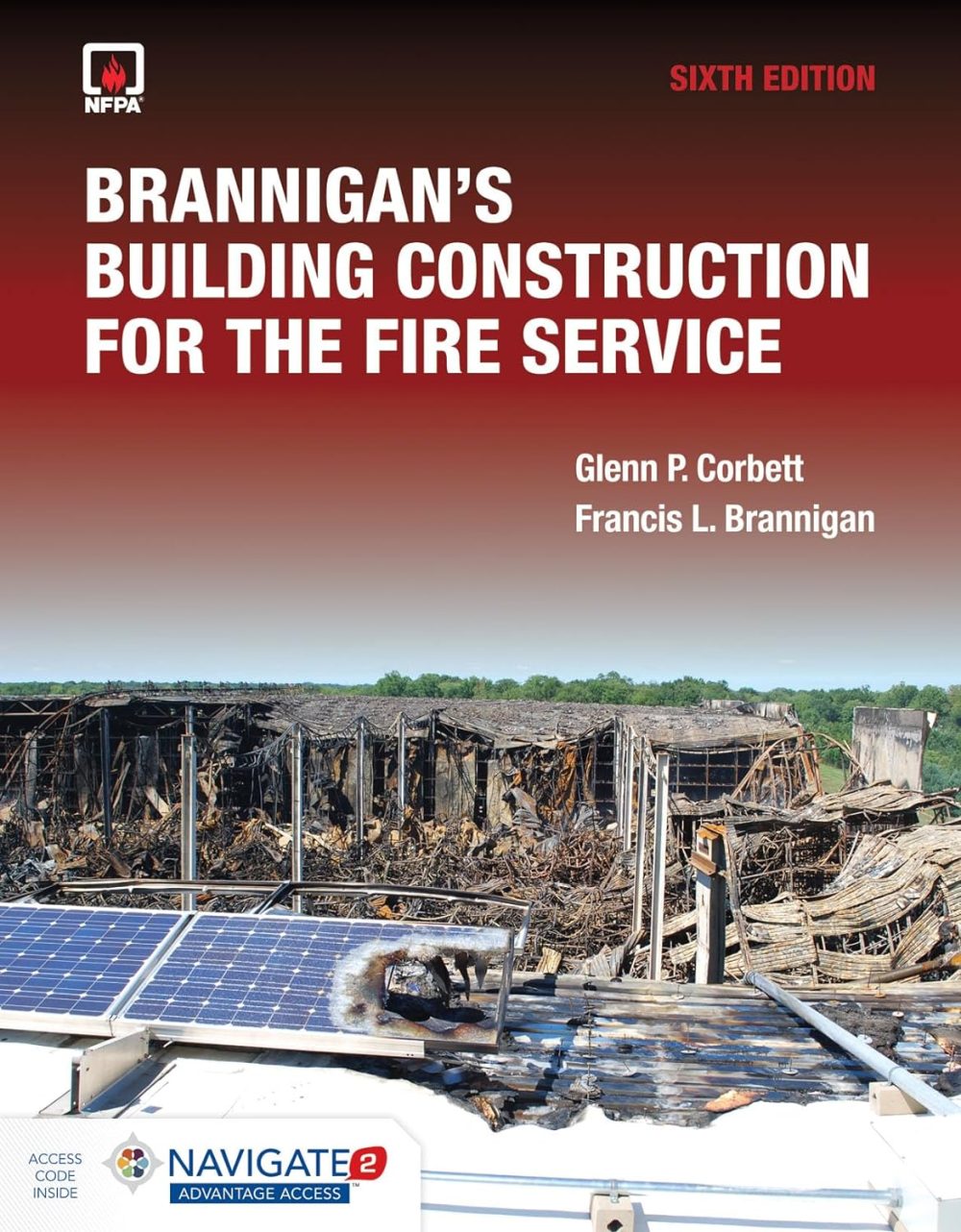 Brannigan's Building Construction for the Fire Service includes Navigate Advantage Access 6th Edition