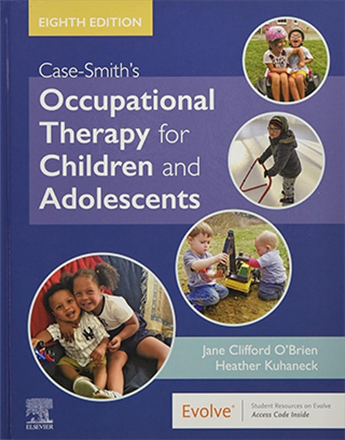 Case-Smith's Occupational Therapy for Children and Adolescents 8th Edition
