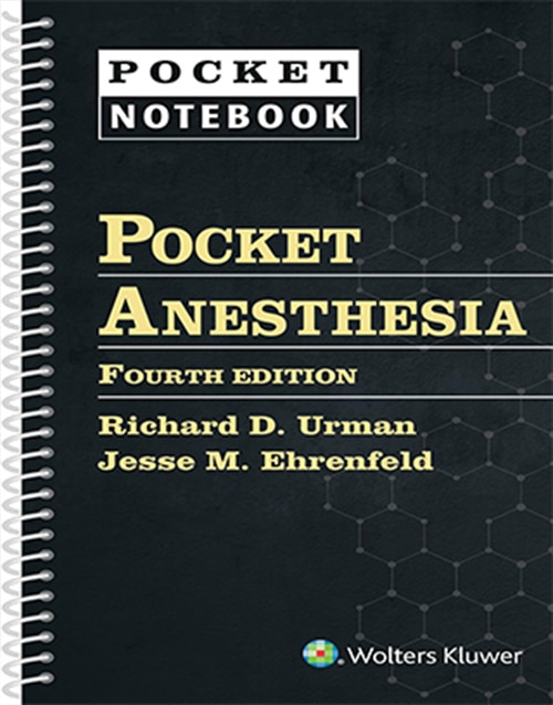 LWW - Pocket Anesthesia (Pocket Notebook) Fourth Edition