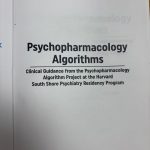 Psychopharmacology Algorithms project at the Harvard south shore program, First Edition: ISBN 9781975151195